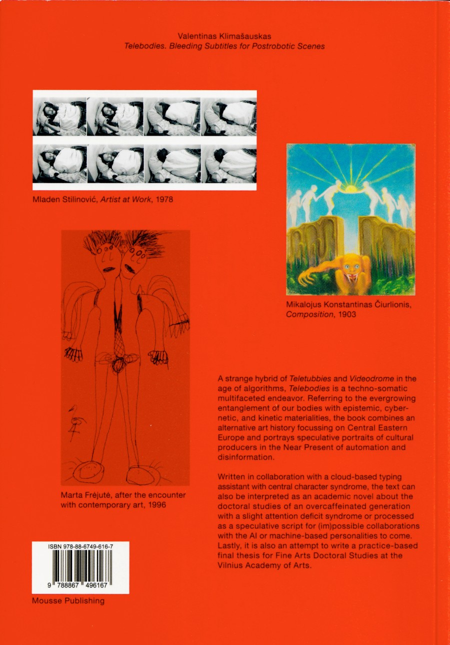 Telebodies. Bleeding Subtitles for Postrobotic Scenes, Valentinas Klimašauskas, published by Mousse Publishing, 250 x 176, 198 pages, 2024